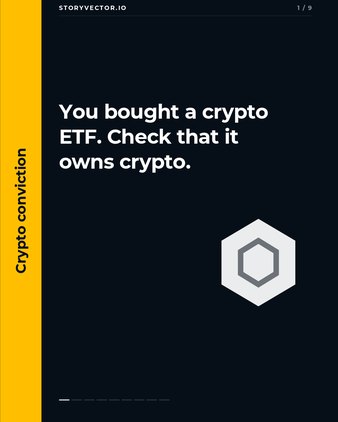 First slide: You bought a crypto ETF. Check that it owns crypto